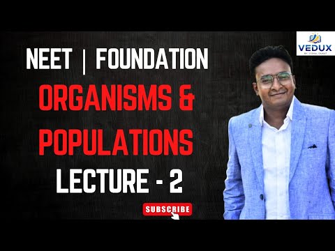 Organisms and Populations | Ecology Class 12 Biology | LEC - 2 | NEET 2025 - 26 | VISHAL SIR
