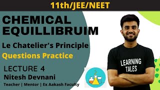 Chemical Equilibrium | Le Chatelier's Principle | Lecture 4 | Nitesh Devnani