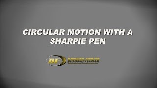 Circular Motion with a Sharpie Pen