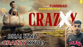 Crazxy - Official Teaser Reviews | Sohum Shah | Girish Kohli |Cinemas 28th Feb 2025 | Hitesh Reviews
