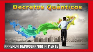 Decretos Quânticos [Oficial] - Aprenda Reprogramar a Mente