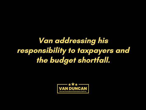 Van addressing his responsibility to taxpayers and the current budget shortfall in Buncombe.