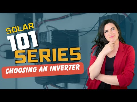 UpTop Solar 101 #5 : Choosing an Inverter