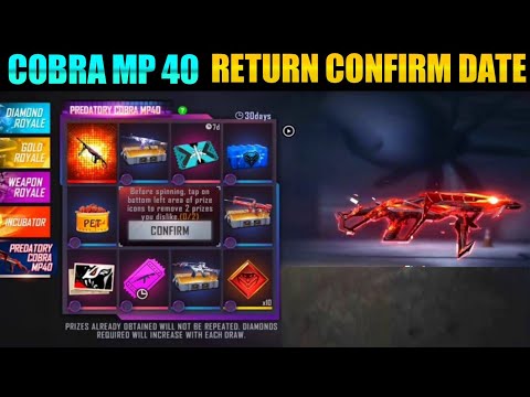 Cobra MP 40 Return Confirm Date|| Free Fire