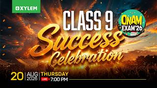 CLASS 9 ONAM EXAM 2026: SUCCESS CELEBRATION ✨ | Xylem Class 9