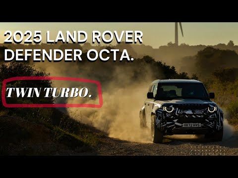 2025 LAND ROVER DEFENDER OCTA -2025 RANGE ROVER DEFENDER.