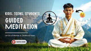 Guided Sleep Meditation for Kids, Teens & Students | Let Go of Worries & Childhood Fears