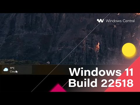 Windows 11 Build 22518 - Voice Access, Weather Button, Desktop Spotlight, Notepad