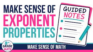 Exponent Properties Notes | 8th Grade Math Lesson