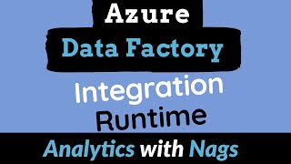 What is Integration Runtime in Azure Data Factory and its Purpose in Azure Data factory (11)