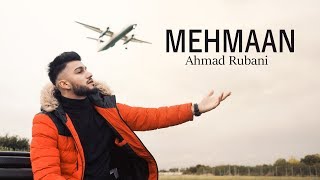 MEHMAAN | Ahmad Rubani | Official Video 4k