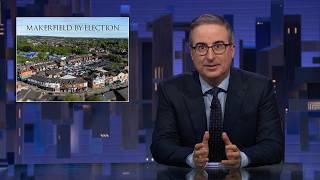 UK & Makerfield Election: Last Week Tonight with John Oliver (HBO)