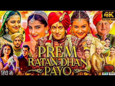 Prem Ratan Dhan Payo (2015) | Salman Khan | Sonam Kapoor | Sooraj Barjatya | Review & Facts