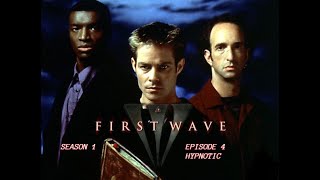 FirstWave S01E04 - Hypnotic