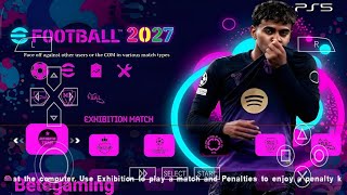 eFootball PES 2027 PPSSPP ISO [NO TEXTURE & NO SAVE DATA] NEW KITS 26/2027 REAL FACES & TRANSFERS