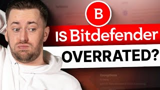 Is Bitdefender Antivirus Overrated? | Bitdefender Review 2026