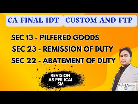LEC 03  | SEC.13, SEC 23 & SEC.22 | CUSTOMS ACT1962 | REVISIONS | CA FINAL | MAYANK NARANG