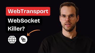 Is It Time to Switch from WebSockets to WebTransport?