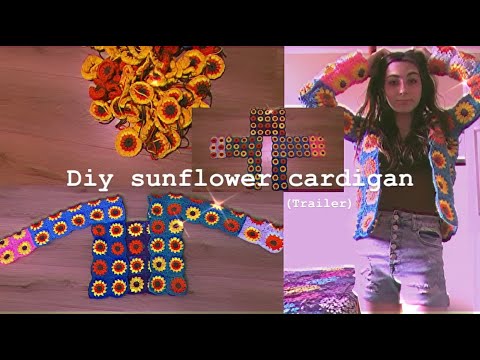 DIY Crochet Sunflower Cardigan 🌻 (Trailer)