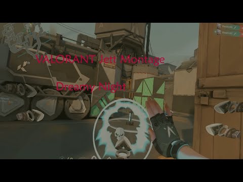 VALORANT Jett Montage Dreamy Night