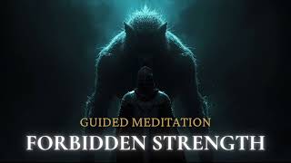 Forbidden Power Meditation: Fierce Protector