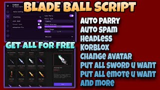 [no key] BLADE BALL SCRIPT | HEADLESS, KORBLOX, all swords unlocked, auto parry, and more