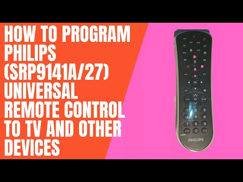 How to program Philips (SRP9141A/27) Universal Remote Control to TV and Other Devices