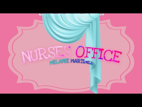 Nurse's Office - Melanie Martinez (Lyrics/Audio)