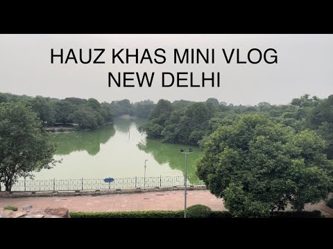 HAUZ KHAS MINI VLOG#viral #vlog #delhi #hauzkhas
