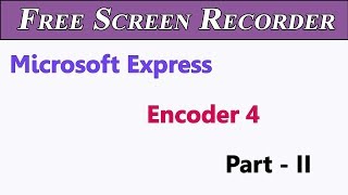 Free Screen Recoder - Microsoft Expression encoder 4