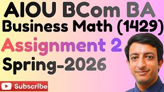 AIOU Code 1429 Business Mathematics BA BCom BBA AD Solved Assignment 2 Spring 2026 Complete Solved