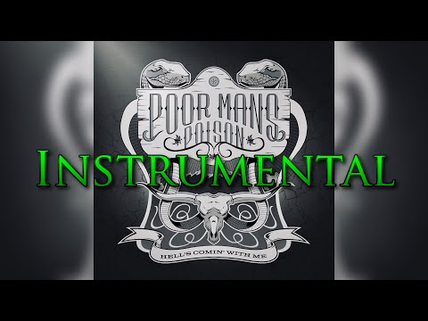 Hell's Comin' With Me (Instrumental) - Poor Mans Poison