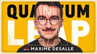 LIVE with Maxime Desalle: Polymath, Crypto Operator, Quantum Theorist