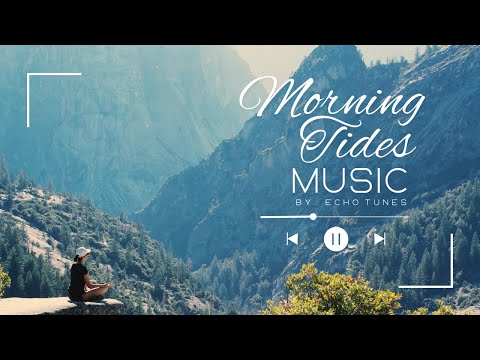 Morning Tides – Relaxing Tropical Vibes | Free Background Music | Echotune
