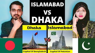 Pakistani Reaction on Dhaka Vs Islamabad City Comparison