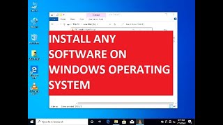 Software installation on Windows Operating System / How to Install Software