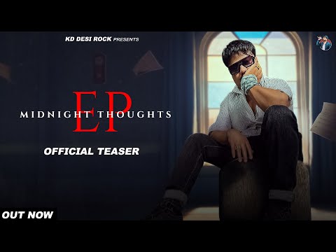 KD DesiRock : EP - Midnight Thoughts (Official Teaser) Ghanu Music | New Haryanvi Song 2023