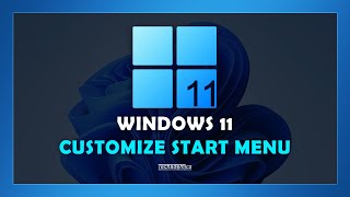 How To: Customize Start Menu Windows 11 - (Tutorial)