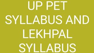 UP PET Syllabus and UP LEKHPAL Syllabus