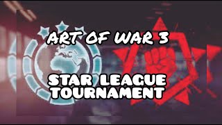 Art of War 3 - Star League Tournament - Final Round! Y The Red Kingdom vs Woras!