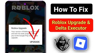 Delta Executor | How To Fix Roblox Upgrade Error (Latest 2025) | Roblox upgrade error