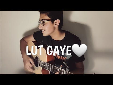 Lut Gaye | Acoustic Cover | Harshit Sharma