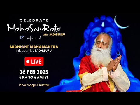 🔴LIVE | Celebrate MahaShivRatri with Sadhguru | 6 PM IST | 26 Feb 2025 | Adiyogi | Isha Yoga Center