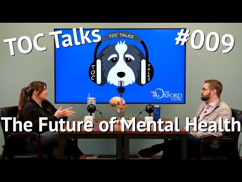 The Future Of Mental Health? TOC Talks EP:9