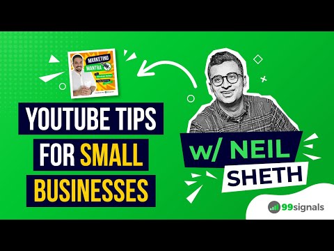 YouTube Tips for Small Businesses (w/ Neil Sheth) | Marketing Mantra Podcast