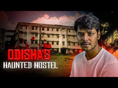 Odisha's Haunted Hostel (Odisha's Haunted experience)