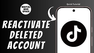 HOW TO REACTIVATE A DELETED TIKTOK ACCOUNT