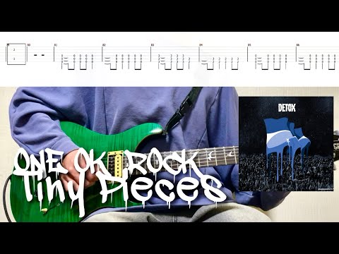 【TAB譜】ONE OK ROCK - Tiny Pieces 【Guitar Cover】弾いてみた