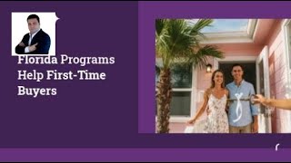 Florida Programs Help First-Time Buyers