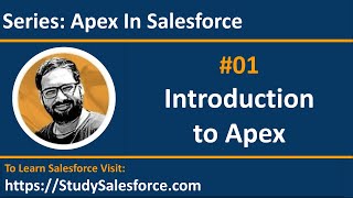 01 Introduction to Apex in Salesforce | Salesforce Training Videos | Learn Salesforce Development